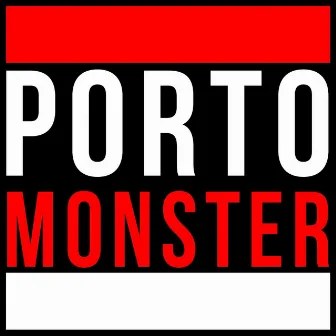 Monster by Porto