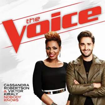 Nobody Knows (The Voice Performance) by Cassandra Robertson