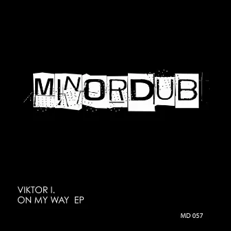 ON MY WAY EP by Viktor I.