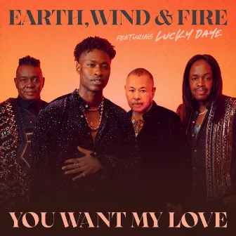 You Want My Love by Earth, Wind & Fire