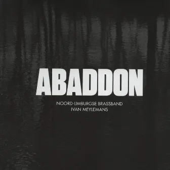 Abaddon by Noord Limburgse Brassband