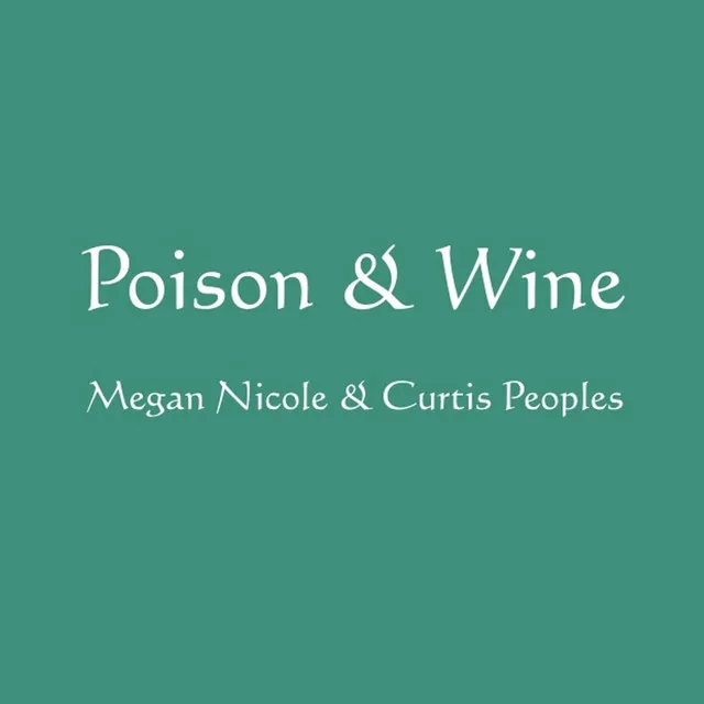 Poison And Wine