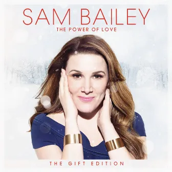 The Power of Love (The Gift Edition) by Sam Bailey