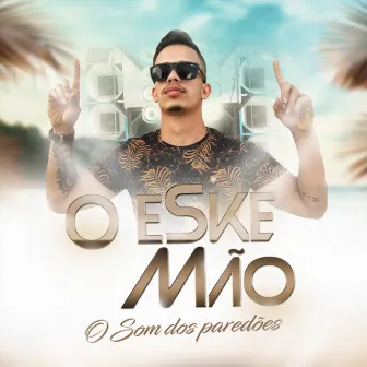 O Novo Som by O Eskemão