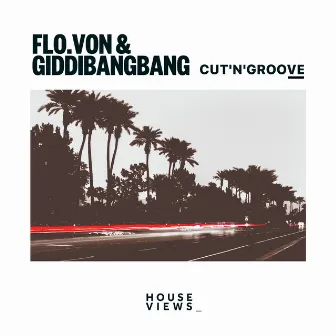 Cut'N'Groove by GiddiBangBang