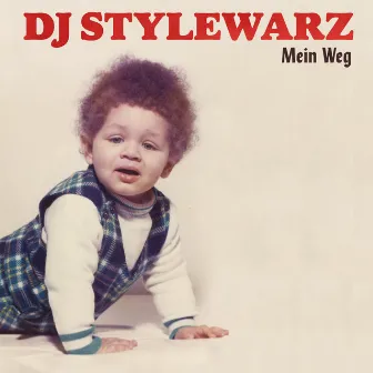 Mein Weg by DJ Stylewarz