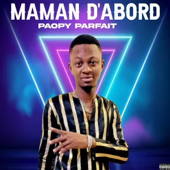 Maman d'abord by Paopy Parfait