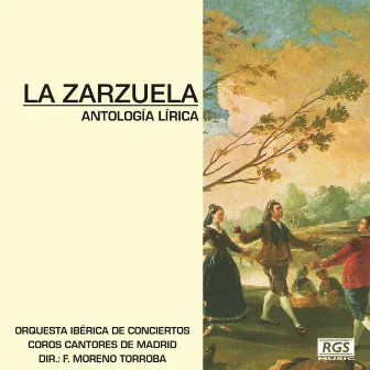 La Zarzuela - Antología Lírica by Orquesta Iberica de Conciertos