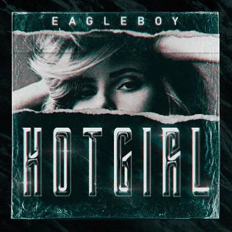 Hot Girl by Eagle Boy