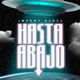 Hasta Abajo by Johnny Ragzz