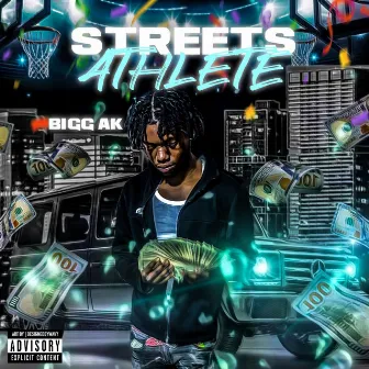 Streets Athlete by Bigg Ak