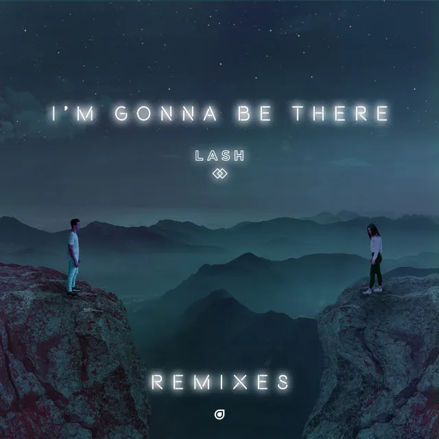 I'm Gonna Be There - Louders Remix