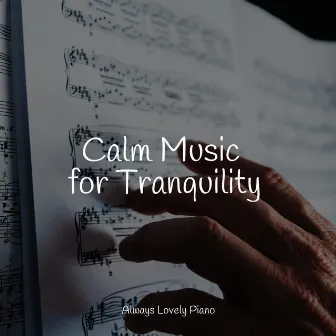 Calm Music for Tranquility by 