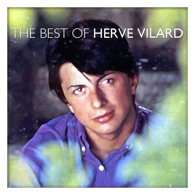 The Best of Hervé Vilard