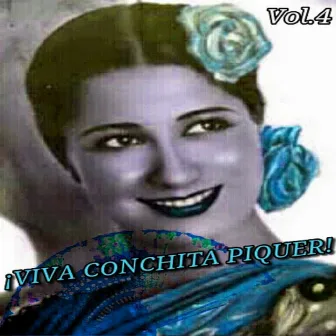 Viva Conchita Piquer!, Vol. 4 by Concha Piquer