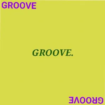 Groove by Kaazoe Mawntana