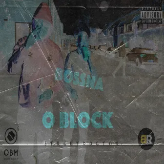 O' Block by BOSSNA