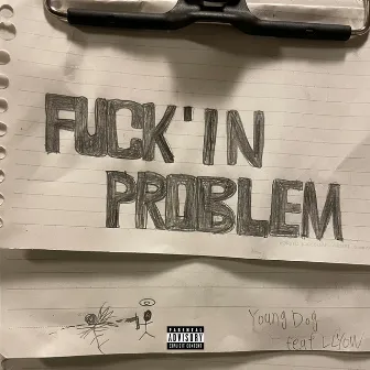 Fuckin'Problem by YD