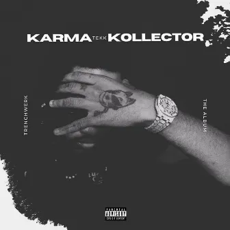 Karma Kollector by Tekk Da Demonn