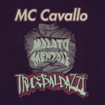 Malato Mentale by MC CAVALLO