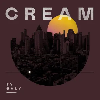 Cream by Gala