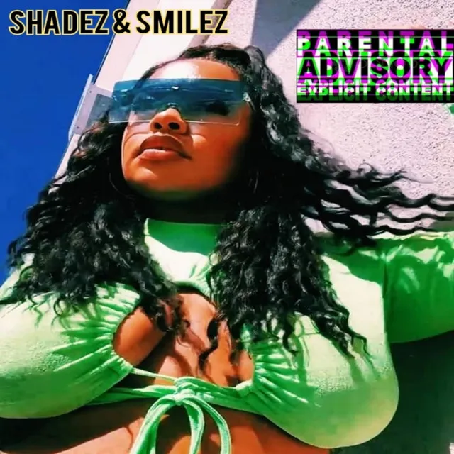 Shadez & Smilez