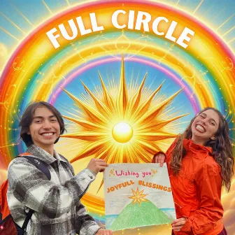 FULL CIRCLE!! by Joyfull Blissings