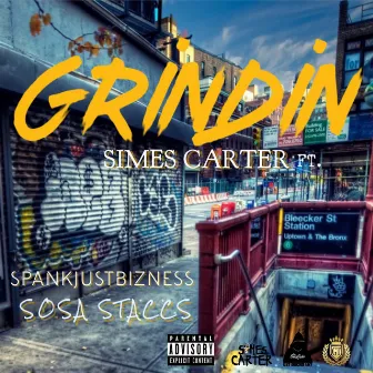 GRINDIN (feat. SPANKJUSTBIZNESS & SOSA STACCS) by Simes Carter