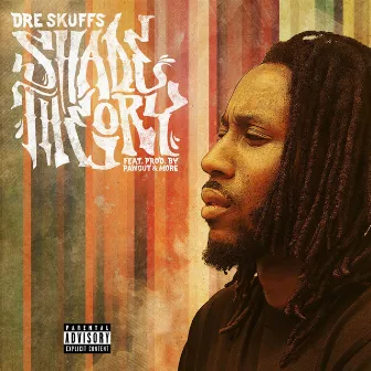 Shade Theory by Dre Skuffs