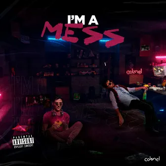 I´m a Mess by COLØNEL