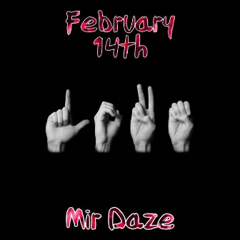 February 14th by Mir Daze