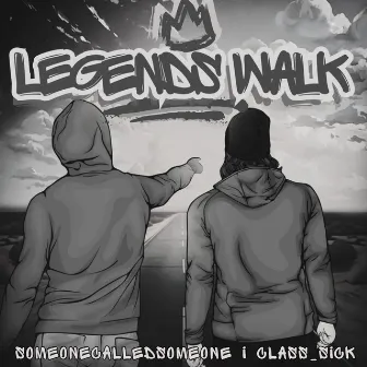 Legends Walk by SomeoneCalledSomeone