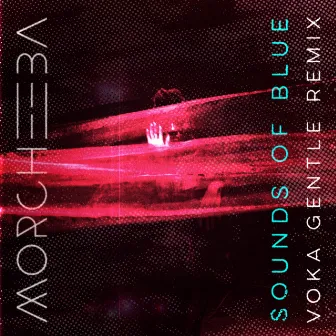 Sounds Of Blue (Voka Gentle Remix) by Voka Gentle