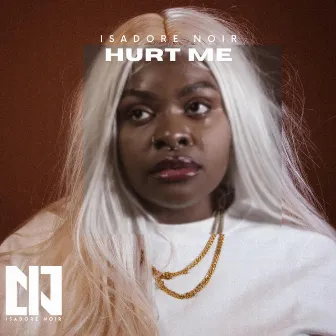 HURTME by Isadore Noir