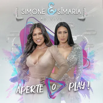 Aperte O Play! (Ao Vivo) by Simone & Simaria