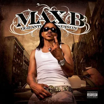 Vigilante Season by Max B