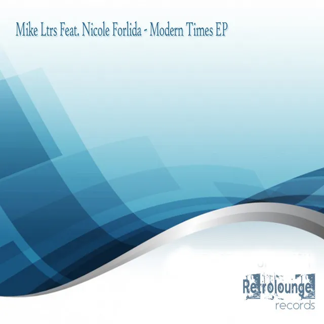 Modern Times feat. Nicole Forlida - Original Mix