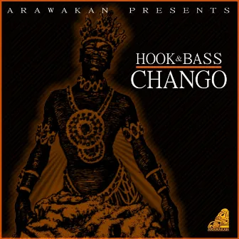 Chango by Hook & Bass