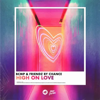 High On Love by BCMP