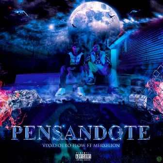 Pensandote by Vixxo Otro Flow