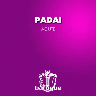 Acute by Padai