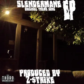 SlenderMane EP by Z-$trike