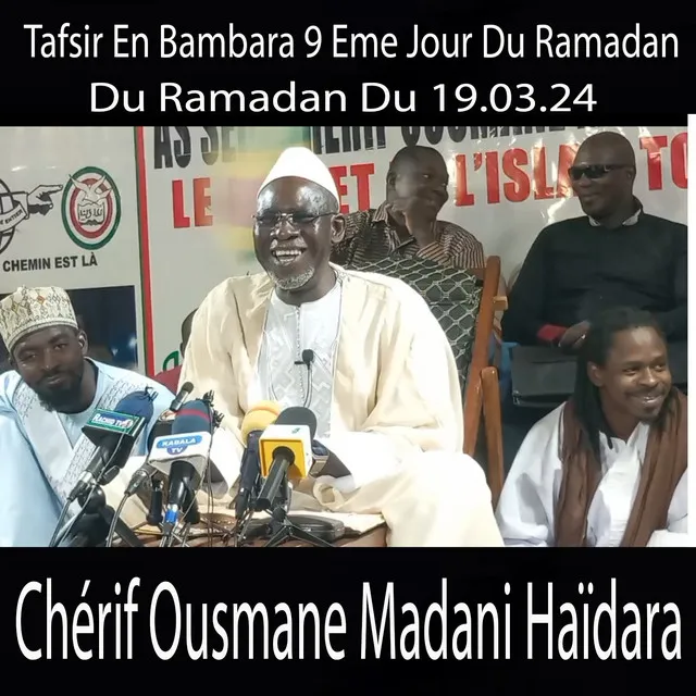 Chérif Ousmane Madane Haidara Tafsir En Bambara 9 Eme Jour Du Ramadan Du 19.03.24