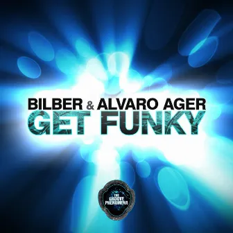 Get Funky by Alvaro Ager