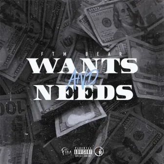 Wants and Needs by FTM Bear