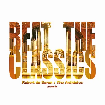 BEAT THE CLASSICS by The Antidotes