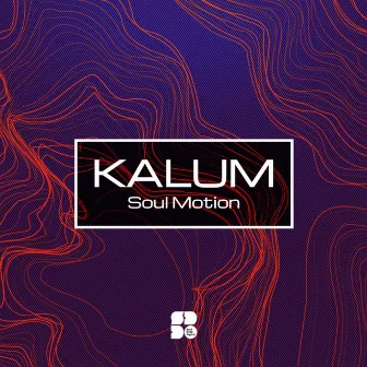 Soul Motion by Kalum