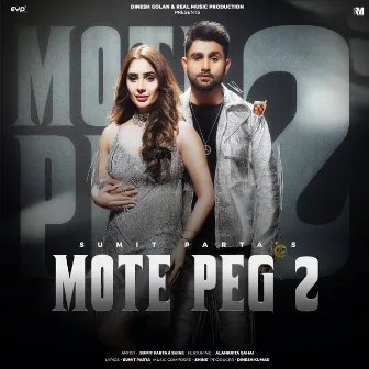 Mote Peg 2 (feat. Alankrita Sahai) by Sumit Parta