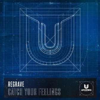 Catch Your Feelings by Regrave