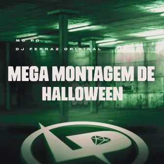 Mega Montagem de Halloween by DJ Ferraz Original